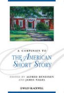 Alfred Bendixen - A Companion to the American Short Story - 9781405115438 - V9781405115438