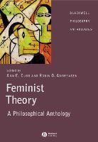 Ann Cudd - Feminist Theory: A Philosophical Anthology - 9781405116619 - V9781405116619