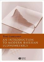 Tony Lancaster - Introduction to Modern Bayesian Econometrics - 9781405117203 - V9781405117203
