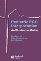Deal, Barbara J.; Johnsrude, Christopher L.; Buck, Scott H. - Pediatric ECG Interpretation - 9781405117302 - V9781405117302