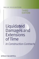 Brian Eggleston - Liquidated Damages and Extensions of Time: In Construction Contracts - 9781405118156 - V9781405118156