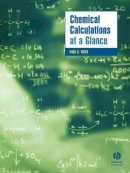Paul Yates - Chemical Calculations at a Glance - 9781405118712 - V9781405118712