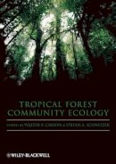 Carson - Tropical Forest Community Ecology - 9781405118972 - V9781405118972
