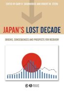 Saxonhouse - Japan´s Lost Decade: Origins, Consequences and Prospects for Recovery - 9781405119177 - V9781405119177