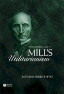 West - The Blackwell Guide to Mill´s Utilitarianism - 9781405119481 - V9781405119481