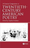 Stephen Fredman (Ed.) - A Concise Companion to Twentieth-Century American Poetry - 9781405120029 - V9781405120029