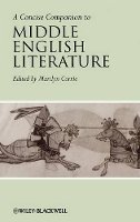 Marilyn Corrie - A Concise Companion to Middle English Literature - 9781405120043 - V9781405120043