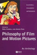 Carroll - Philosophy of Film and Motion Pictures: An Anthology - 9781405120265 - V9781405120265
