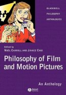 Carroll - Philosophy of Film and Motion Pictures: An Anthology - 9781405120272 - V9781405120272
