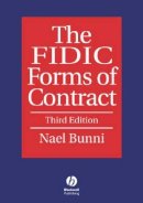 Nael G. Bunni - The FIDIC Forms of Contract - 9781405120319 - V9781405120319