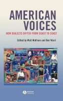 Wolfram - American Voices: How Dialects Differ from Coast to Coast - 9781405121088 - V9781405121088