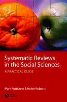 Mark Petticrew - Systematic Reviews in the Social Sciences: A Practical Guide - 9781405121101 - V9781405121101