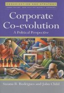 Suzana B. Rodrigues - Corporate Co-Evolution: A Political Perspective - 9781405121644 - V9781405121644