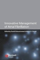 David Schwartzman - Innovative Management of Atrial Fibrillation - 9781405122092 - V9781405122092