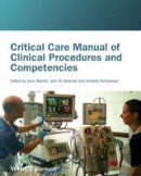 Jane Mallett - Critical Care Manual of Clinical Procedures and Competencies - 9781405122528 - V9781405122528