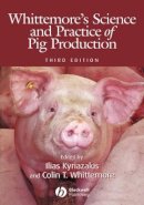 Colin T. Whittemore - Whittemore´s Science and Practice of Pig Production - 9781405124485 - V9781405124485