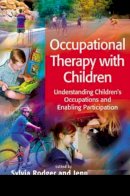  - Occupational Therapy with Children: Understanding Children's Occupations and Enabling Participation - 9781405124560 - V9781405124560