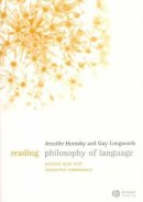 Hornsby - Reading Philosophy of Language: Selected Texts with Interactive Commentary - 9781405124843 - V9781405124843