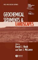 David J. Nash - Geochemical Sediments and Landscapes - 9781405125192 - V9781405125192