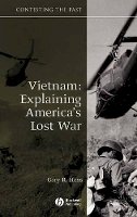 Gary R. Hess - Vietnam: Explaining America´s Lost War - 9781405125277 - V9781405125277