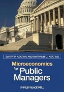 Barry P. Keating - Microeconomics for Public Managers - 9781405125437 - V9781405125437