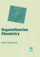 Kenji Uneyama - Organofluorine Chemistry - 9781405125611 - V9781405125611