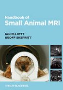 Ian Elliott - Handbook of Small Animal MRI - 9781405126502 - V9781405126502