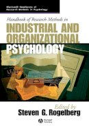 Steven G. Rogelberg - Handbook of Research Methods in Industrial and Organizational Psychology - 9781405127004 - V9781405127004