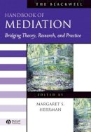 Herrman - The Blackwell Handbook of Mediation: Bridging Theory, Research, and Practice - 9781405127424 - V9781405127424
