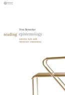 Sven Bernecker - Reading Epistemology: Selected Texts with Interactive Commentary - 9781405127646 - V9781405127646