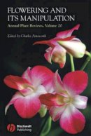 Charles Ainsworth - Annual Plant Reviews, Flowering and its Manipulation - 9781405128087 - V9781405128087