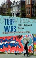 Gabriella Gahlia Modan - Turf Wars: Discourse, Diversity, and the Politics of Place - 9781405129565 - V9781405129565