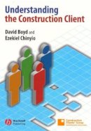 David Boyd - Understanding the Construction Client - 9781405129787 - V9781405129787