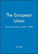 Lee Miles - The European Union: The Annual Review 2004 / 2005 - 9781405129862 - V9781405129862