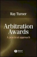 Ray Turner - Arbitration Awards: A Practical Approach - 9781405130639 - V9781405130639