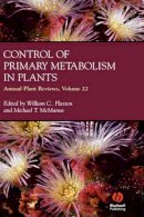 Plaxton - Annual Plant Reviews, Control of Primary Metabolism in Plants - 9781405130967 - V9781405130967