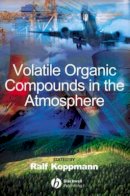 Koppmann - Volatile Organic Compounds in the Atmosphere - 9781405131155 - V9781405131155