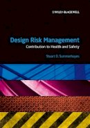 Stuart D. Summerhayes - Design Risk Management: Contribution to Health and Safety - 9781405132756 - V9781405132756
