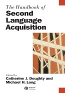 Doughty - The Handbook of Second Language Acquisition - 9781405132817 - V9781405132817
