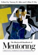 Jeffrey G. Allen - The Blackwell Handbook of Mentoring: A Multiple Perspectives Approach - 9781405133739 - V9781405133739