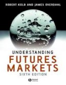 Rob Quail - Understanding Futures Markets - 9781405134033 - V9781405134033