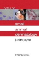 Judith Joyce - Notes on Small Animal Dermatology - 9781405134972 - V9781405134972