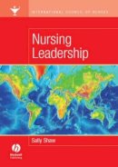 Sally Shaw - International Council of Nurses: Nursing Leadership - 9781405135238 - V9781405135238