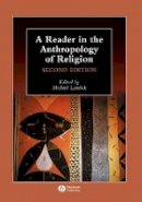 Lambek - A Reader in the Anthropology of Religion - 9781405136150 - V9781405136150