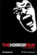 Rick Worland - The Horror Film: An Introduction - 9781405139021 - V9781405139021
