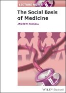 Andrew Russell - The Social Basis of Medicine - 9781405139120 - V9781405139120