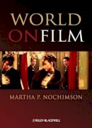 Martha P. Nochimson - World on Film: An Introduction - 9781405139786 - V9781405139786