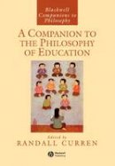 Curren - A Companion to the Philosophy of Education - 9781405140515 - V9781405140515