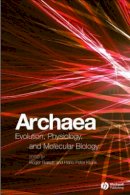 Garrett - Archaea: Evolution, Physiology, and Molecular Biology - 9781405144049 - V9781405144049