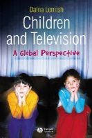 Dafna Lemish - Children and Television: A Global Perspective - 9781405144193 - V9781405144193